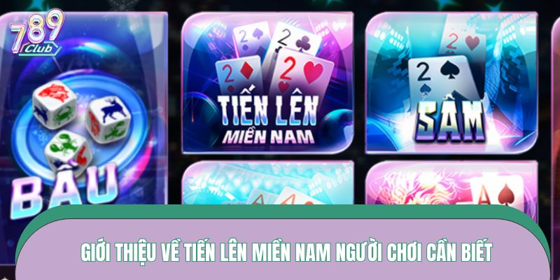 How to Play Tien Len Mien Nam at 789CLUB for Beginners